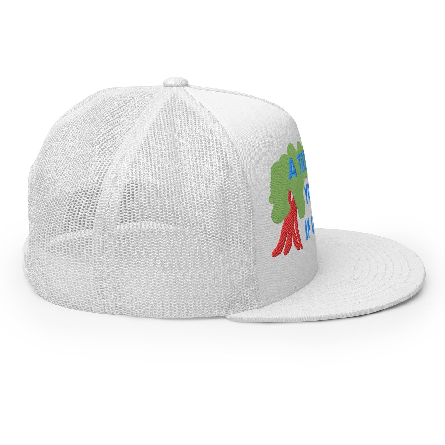 A TREE CAN BE YR GOD Trucker Cap