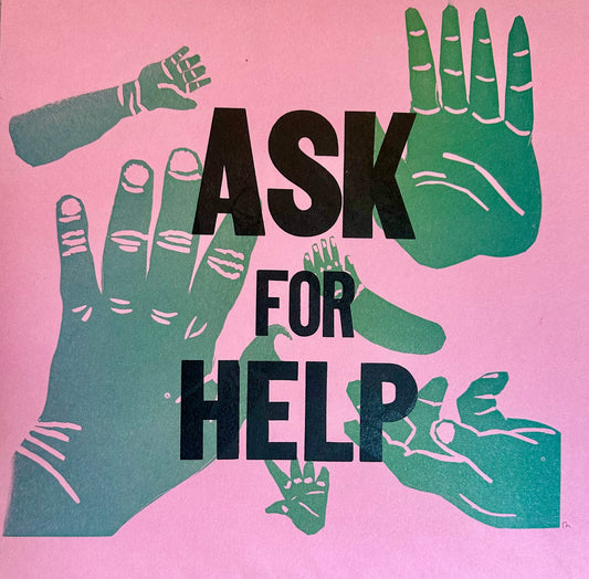 ASK FOR HELP pink/green