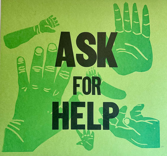 ASK FOR HELP green