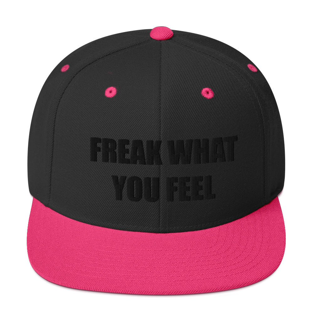 FREAK WHAT YOU FEEL Snapback Hat