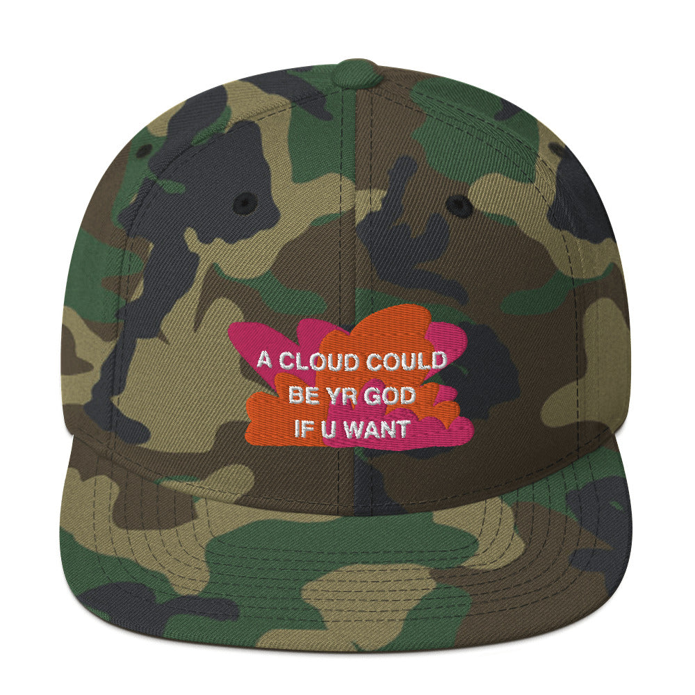 A CLOUD COULD BE YR GOD Snapback Hat
