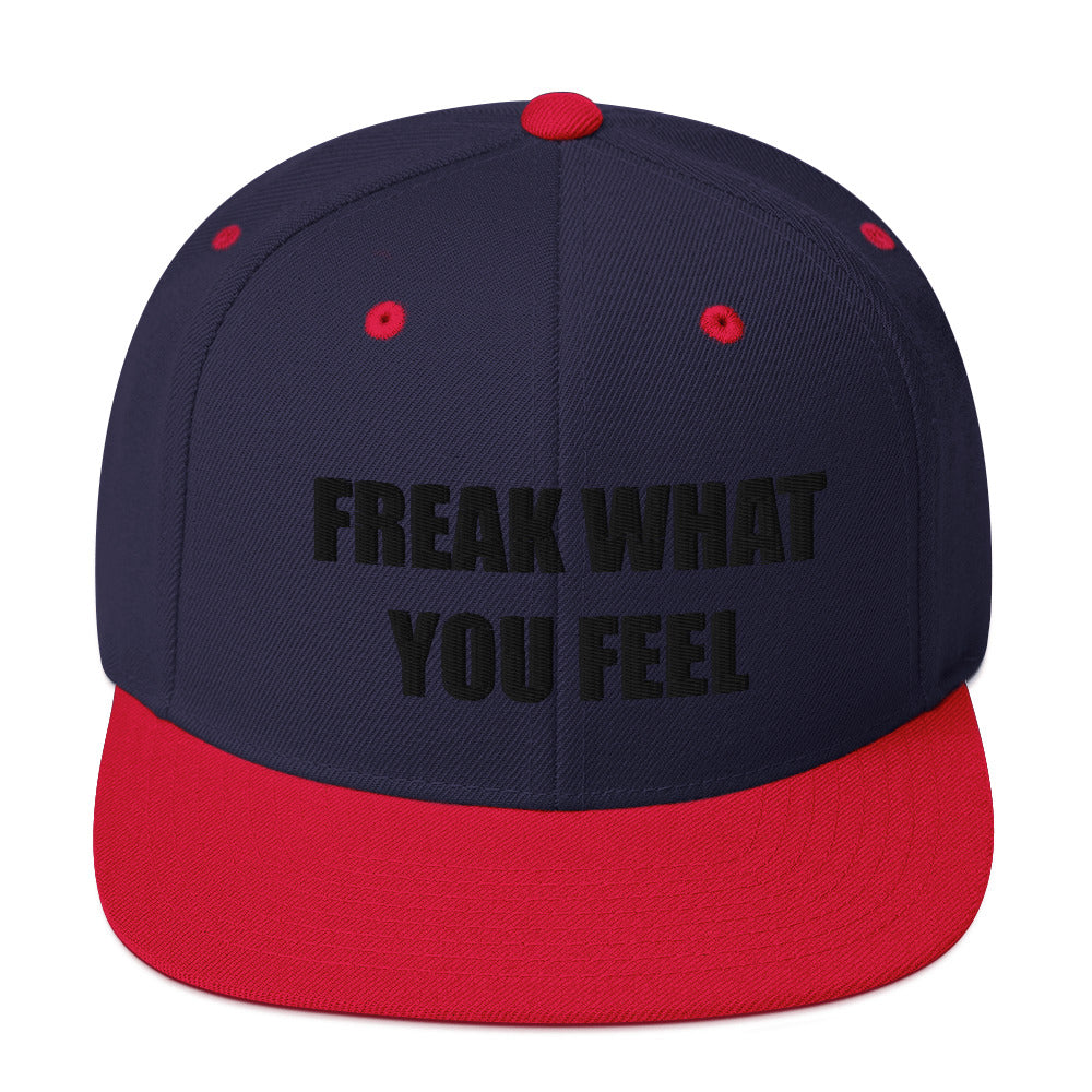 FREAK WHAT YOU FEEL Snapback Hat